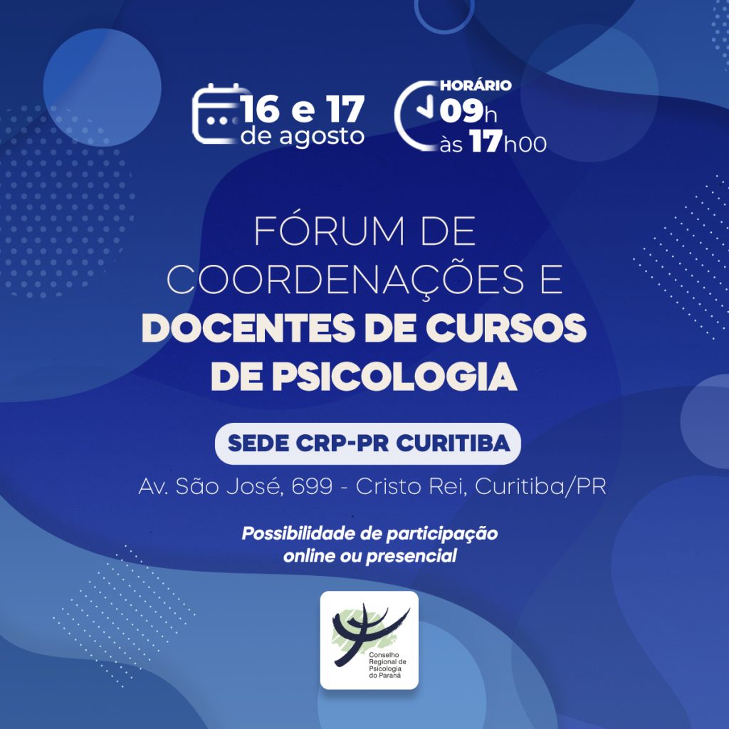 Fórum de Coordenações e Docentes de cursos de Psicologia e Seminário do Centro de Referências Técnicas de Psicologia e Políticas Públicas (CREPOP)