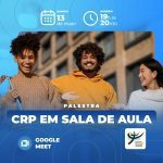 Palestra: CRP em Sala de Aula