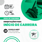 Roda de Conversa: Orientações para início de carreira