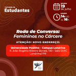 Roda de conversa – Femininos no Cárcere
