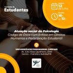 Roda de conversa – Atuação social da Psicologia: Código de Ética com ênfase em Direitos Humanos e Participação Estudantil